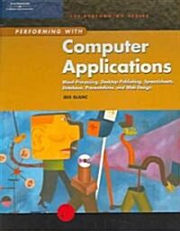 Performing With Computer Applications (Hardcover, Spiral)