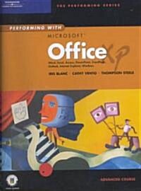 Performing With Microsoft Office Xp Advanced Course (Hardcover, Spiral)