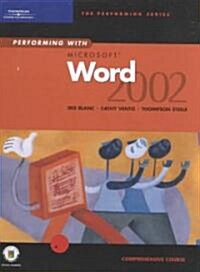 Performing With Microsoft Word 2002 Comprehensive Course (Hardcover, Spiral)