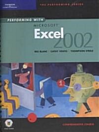 Performing With Microsoft Excel 2002 Comprehensive Course (Hardcover, Spiral)