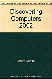 Discovering Computers 2002 (Hardcover)