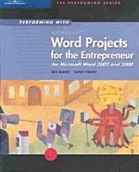 Performing With Microsoft Word Projects for the Entrepreneur (Paperback)