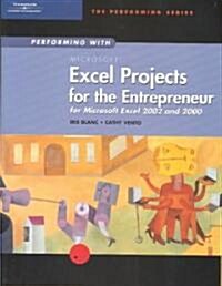 Performing With Microsoft Excel Projects for the Entrepreneur (Paperback)