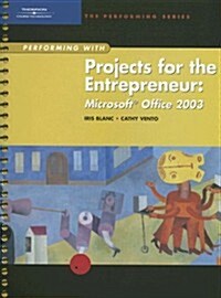 Projects for the Entrepreneur: Microsoft Office 2003 (Spiral)