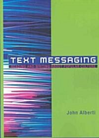 Text Messaging: Reading and Writing about Popular Culture (Paperback)