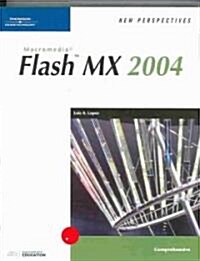 New Perspectives On Flash Mx 2004 Comprehensive (Paperback)