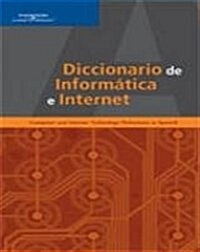 Diccionario De Informatica E Internet: Computer And Internet Technology Definitions In Spanish (Paperback)