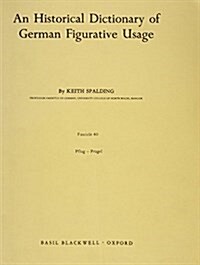 An Historical Dictionary of German Figurative Usage, Fascicle 40 (Paperback)