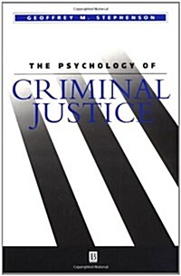 The Psychology of Criminal Justice (Paperback)