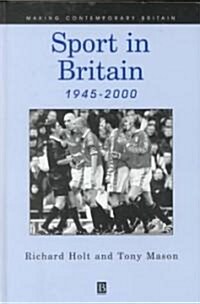 Sport in Britain 1945-2000 (Hardcover)