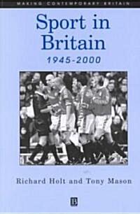 Sport in Britain 1945-2000 (Paperback)