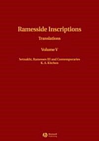 Ramesside Inscriptions, Setnakht, Ramesses III and Contemporaries: Translations (Hardcover, Volume V)
