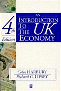 An Introduction to the UK Economy (Paperback, 4th Edition)