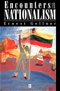 Encounters with Nationalism (Paperback)