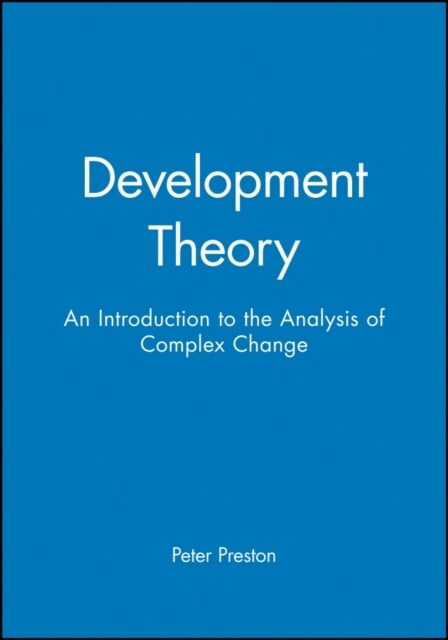 Development Theory : An Introduction to the Analysis of Complex Change (Hardcover)