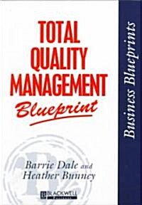 Total Quality Management Blueprint (Paperback)