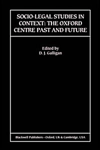 Socio-Legal Studies in Context: The Oxford Centre Past and Future (Paperback)