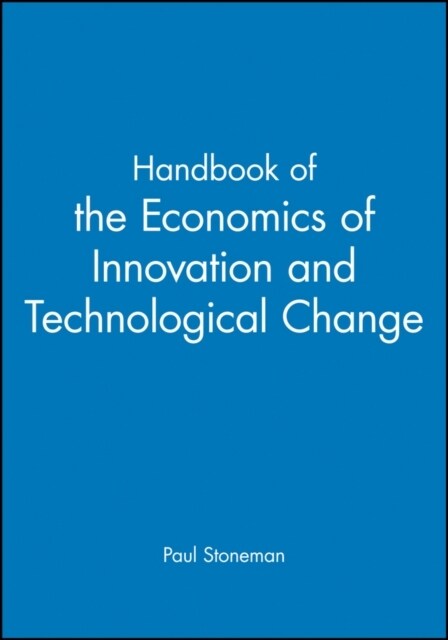 Handbook of the Economics of Innovation and Technological Change (Paperback)