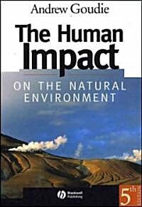 The Human Impact on the Natural Environment (Paperback, 5th)