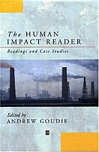 The Human Impact Reader : Readings and Case Studies (Paperback)