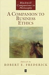 A Companion to Business Ethics (Hardcover)