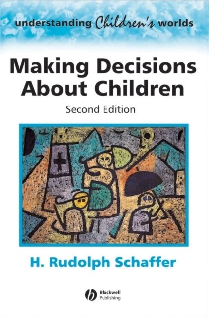 Making Decisions about Children : Psychological Questions and Answers (Paperback, 2 ed)