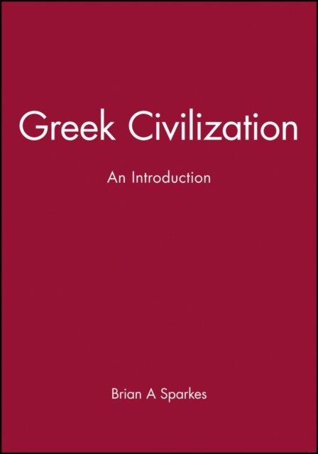 Greek Civilization : An Introduction (Hardcover)