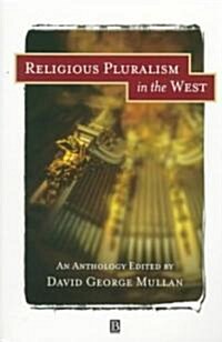 Religious Pluralism in The West : An Anthology (Paperback)