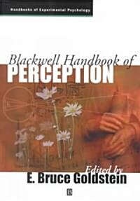 Blackwell Handbook of Perception (Hardcover)