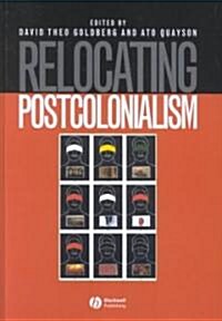 Relocating Postcolonialism (Hardcover)