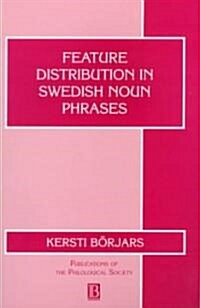 Feature Distribution in Swedish Noun Phrases (Paperback)