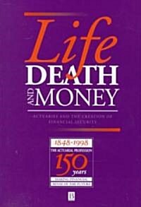 Life Death and Money (Hardcover)