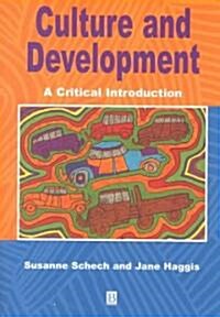 Culture and Development: A Critical Introduction (Paperback)
