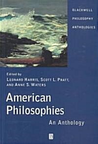 American Philosophies - An Anthology (Paperback)