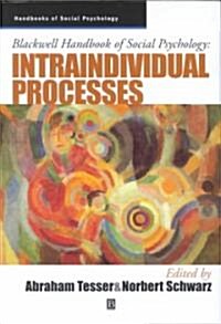 Blackwell Handbook of Social Psychology : Intraindividual Processes (Hardcover)