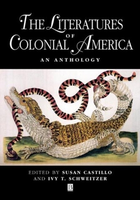 The Literatures of Colonial America : An Anthology (Paperback)