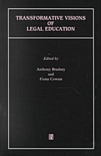 Transformative Visions of Legal Education (Paperback)