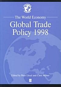 The World Economy : Global Trade Policy 1998 (Paperback)