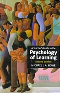 A Teachers Guide to the Psychology of Learning (Paperback, 2, Revised)
