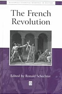The French Revolution: The Essential Readings (Hardcover)