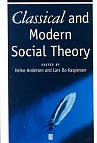 Classical and Modern Social Theory (Paperback)