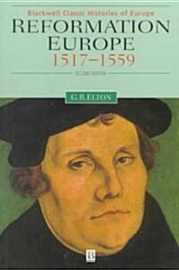 Reformation Europe : 1517-1559 (Paperback)