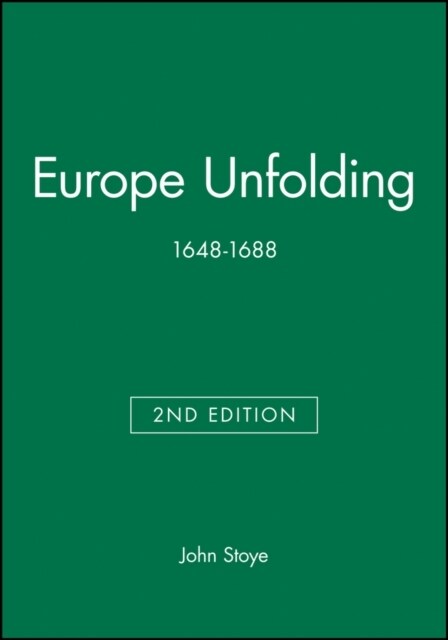 Europe Unfolding : 1648-1688 (Paperback, 2 ed)