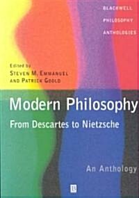 Modern Philosophy - From Descartes to Nietzsche: An Anthology (Paperback)