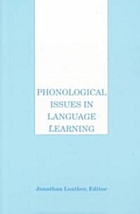 Phonological Issues in Language Learning: Volume III in the Best of Language Learning Series (Paperback)
