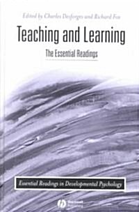 Teaching and Learning : The Essential Readings (Hardcover)