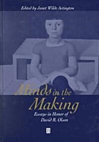 Minds in the Making: Essays in Honour of David R. Olson (Hardcover)