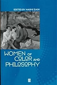 Women of Color and Philosophy: A Critical Reader (Paperback)