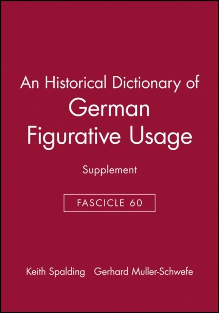 An Historical Dictionary of German Figurative Usage, Fascicle 60: Supplement (Paperback)