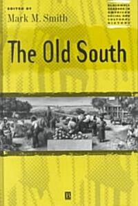 The Old South (Hardcover)